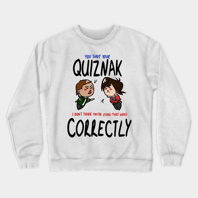 Quiznak Crewneck Sweatshirt by Beckyehh